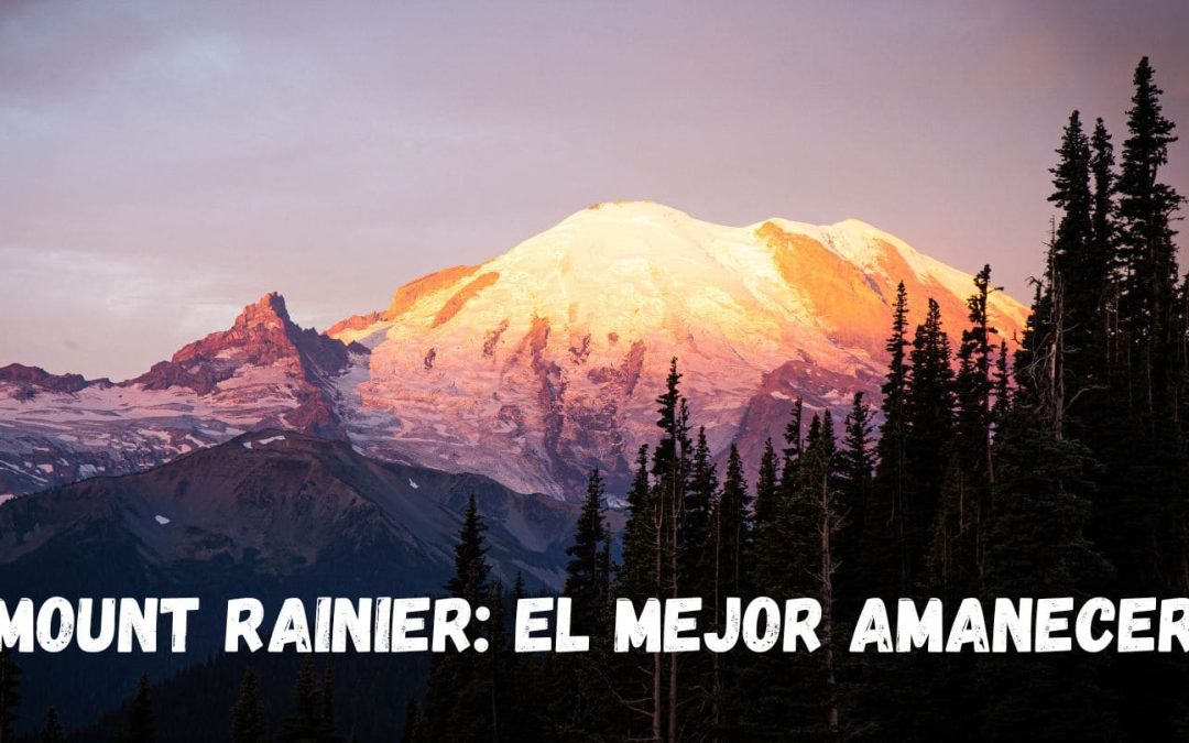 Mount Rainier, el amanecer de oro de la coste oeste